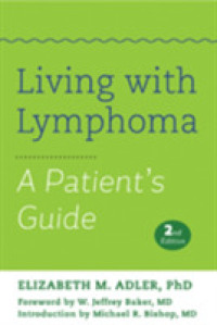 Living with Lymphoma : A Patient's Guide （2ND）