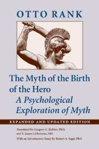 The Myth of the Birth of the Hero : A Psychological Exploration of Myth （2ND）