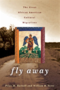 Fly Away : The Great African American Cultural Migrations