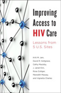 Improving Access to HIV Care : Lessons from Five U.S. Sites