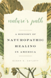 Nature's Path : A History of Naturopathic Healing in America