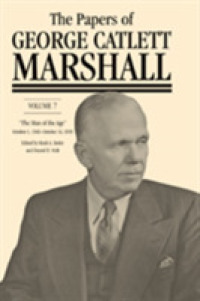 The Papers of George Catlett Marshall : 'The Man of the Age,' October 1, 1949-October 16, 1959 (The Papers of George Catlett Marshall)