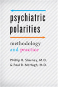 Psychiatric Polarities : Methodology and Practice