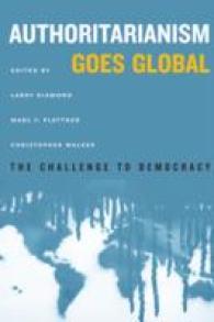 Authoritarianism Goes Global : The Challenge to Democracy (A Journal of Democracy Book)
