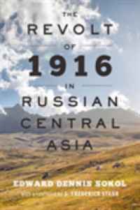 The Revolt of 1916 in Russian Central Asia (The Johns Hopkins University Studies in Historical and Political Science)