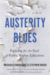 Austerity Blues : Fighting for the Soul of Public Higher Education