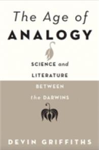 ダーウィン父子の文学と科学<br>The Age of Analogy : Science and Literature between the Darwins