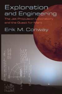 Exploration and Engineering : The Jet Propulsion Laboratory and the Quest for Mars (New Series in Nasa History)