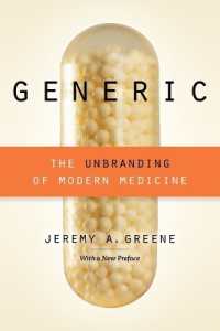 ジェレミー・A・グリーン『ジェネリック　それは新薬と同じなのか』（原書）<br>Generic : The Unbranding of Modern Medicine