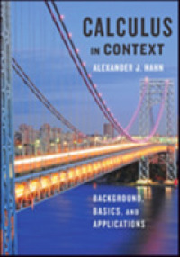 Calculus in Context : Background, Basics, and Applications