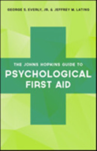 The Johns Hopkins Guide to Psychological First Aid