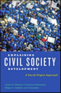 Explaining Civil Society Development : A Social Origins Approach