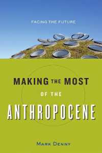 Making the Most of the Anthropocene : Facing the Future