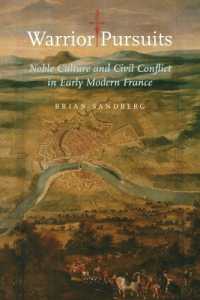 Warrior Pursuits : Noble Culture and Civil Conflict in Early Modern France (The Johns Hopkins University Studies in Historical and Political Science)
