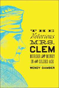 The Notorious Mrs. Clem : Murder and Money in the Gilded Age