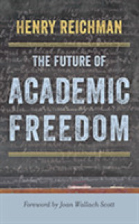 The Future of Academic Freedom (Critical University Studies)
