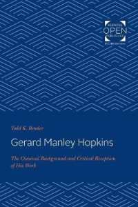 Gerard Manley Hopkins : The Classical Background and Critical Reception of His Work