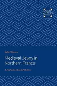 Medieval Jewry in Northern France : A Political and Social History (The Johns Hopkins University Studies in Historical and Political Science)