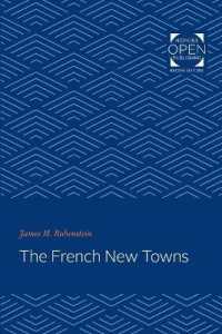 The French New Towns (Johns Hopkins Studies in Urban Affairs)