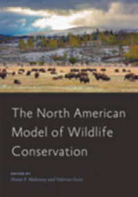 The North American Model of Wildlife Conservation (Wildlife Management and Conservation)