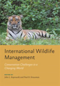 International Wildlife Management : Conservation Challenges in a Changing World (Wildlife Management and Conservation)