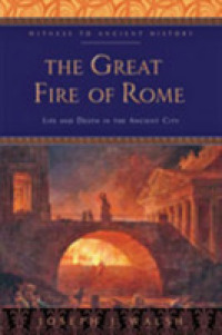 The Great Fire of Rome : Life and Death in the Ancient City (Witness to Ancient History)