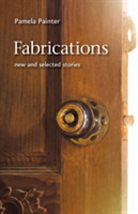 Fabrications : New and Selected Stories (Johns Hopkins: Poetry and Fiction)
