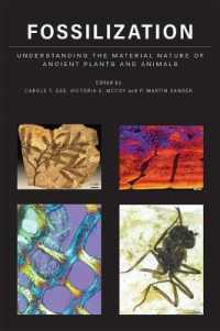Fossilization : Understanding the Material Nature of Ancient Plants and Animals