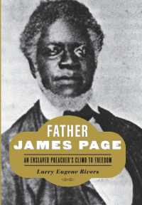 Father James Page : An Enslaved Preacher's Climb to Freedom