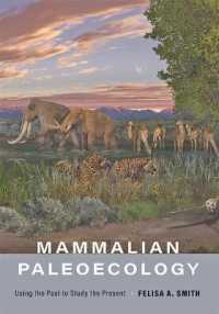 Mammalian Paleoecology : Using the Past to Study the Present