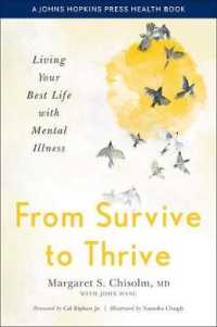From Survive to Thrive : Living Your Best Life with Mental Illness (A Johns Hopkins Press Health Book)