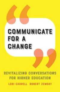 Communicate for a Change : Revitalizing Conversations for Higher Education