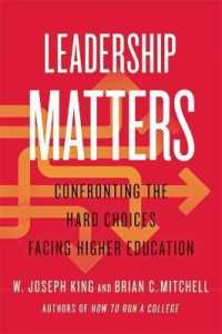 Leadership Matters : Confronting the Hard Choices Facing Higher Education