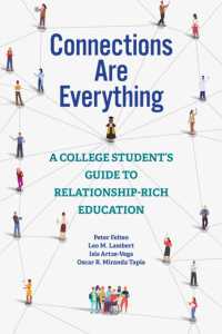Connections Are Everything : A College Student's Guide to Relationship-Rich Education