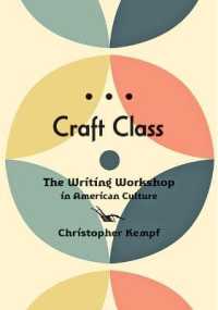Craft Class : The Writing Workshop in American Culture