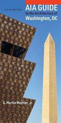 AIA Guide to the Architecture of Washington, DC （6TH）