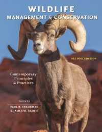 Wildlife Management and Conservation : Contemporary Principles and Practices （2ND）
