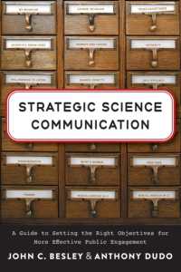 Strategic Science Communication : A Guide to Setting the Right Objectives for More Effective Public Engagement