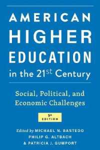 American Higher Education in the Twenty-First Century : Social, Political, and Economic Challenges （5TH）