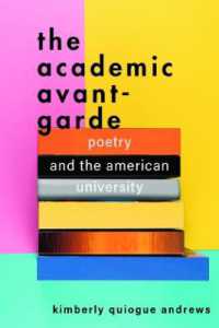 The Academic Avant-Garde : Poetry and the American University