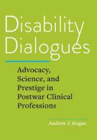 Disability Dialogues : Advocacy, Science, and Prestige in Postwar Clinical Professions