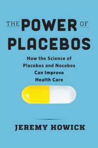 The Power of Placebos : How the Science of Placebos and Nocebos Can Improve Health Care