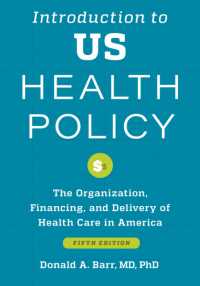 Introduction to US Health Policy : The Organization, Financing, and Delivery of Health Care in America （5TH）