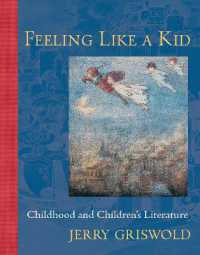 Feeling Like a Kid : Childhood and Children's Literature