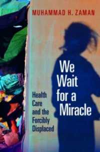 We Wait for a Miracle : Health Care and the Forcibly Displaced