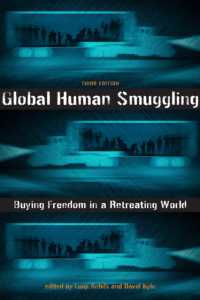 Global Human Smuggling : Buying Freedom in a Retreating World （3RD）