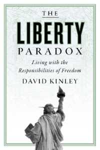 The Liberty Paradox : Living with the Responsibilities of Freedom