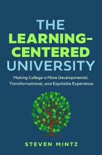 The Learning-Centered University : Making College a More Developmental, Transformational, and Equitable Experience