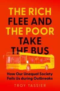 The Rich Flee and the Poor Take the Bus : How Our Unequal Society Fails Us during Outbreaks