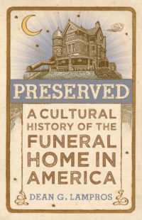 Preserved : A Cultural History of the Funeral Home in America